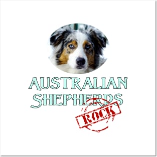 Australian Shepherds Rock! Posters and Art